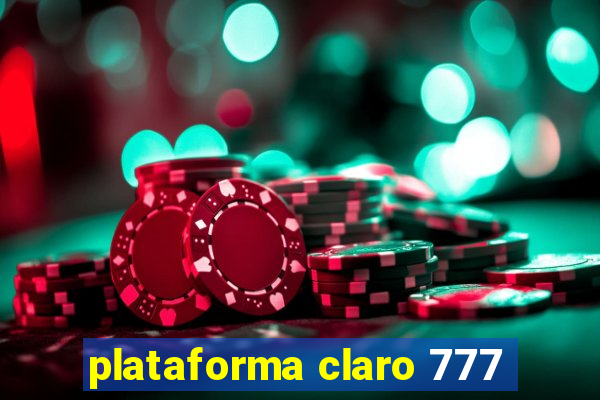 plataforma claro 777